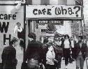 [Cafe Wha? Coffehouse, Greenwich Village]