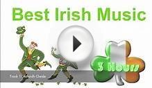 Irish Music & Irish Folk Music: Best 3 Hours of Irish Music